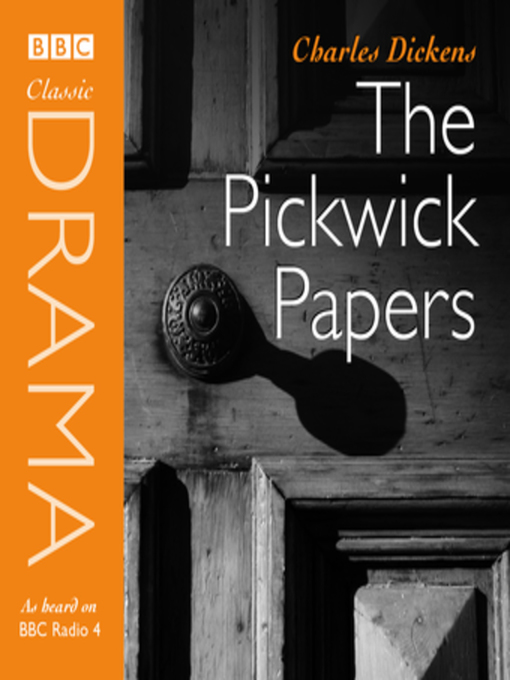 Title details for The Pickwick Papers by Charles Dickens - Available